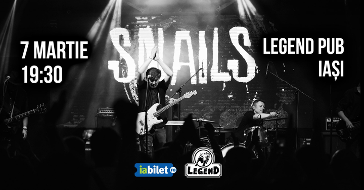 Iasi: Concert SNAILS • 7.03