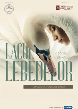 Lacul Lebedelor - Turneul National de Balet