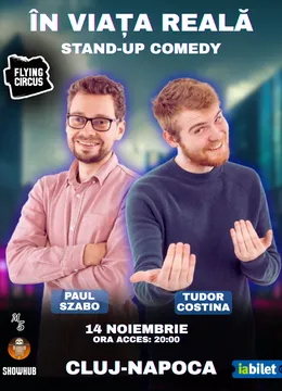 Cluj-Napoca: Stand-Up Comedy "In viata reala"