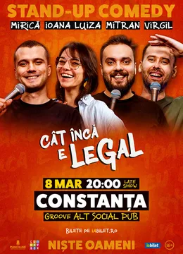 Constanta: Stand-up Comedy cu Sergiu Mirică, Virgil Ciulin, Ioana Luiza și Dragoș Mitran | Niște Oameni | Cât încă e legal - SHOW 2