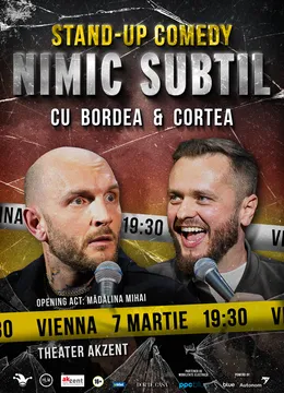 Vienna: Stand-Up Comedy cu Bordea, Cortea și Mădălina - "Nimic subtil"