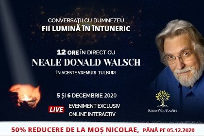Neale Donald Walsch  -  Conversaţii cu Dumnezeu - Fii Lumină în întuneric