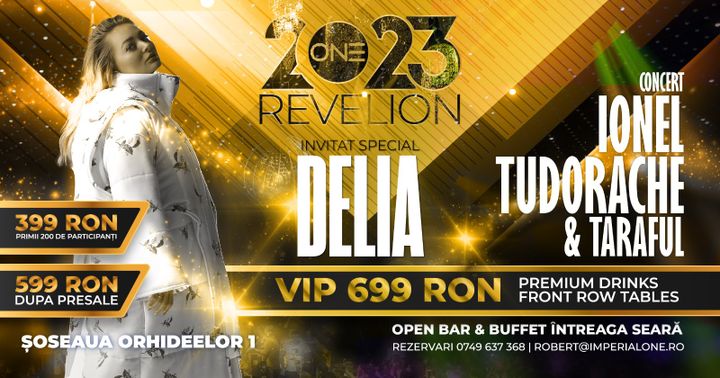 REVELION 2023 w/ Invitat Special DELIA / Ionel Tudorache & Taraful