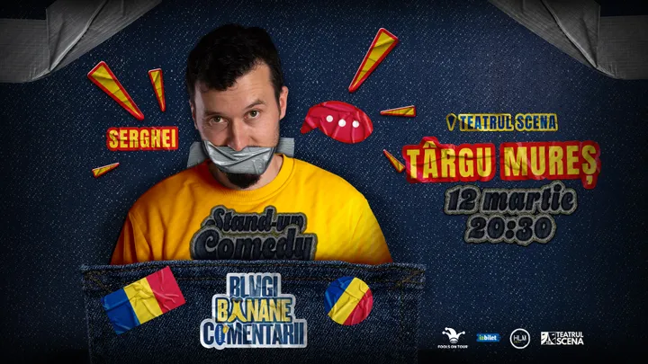 Târgu Mureș: Stand-Up politic cu SERGHEI - "Blugi, banane, comentarii"