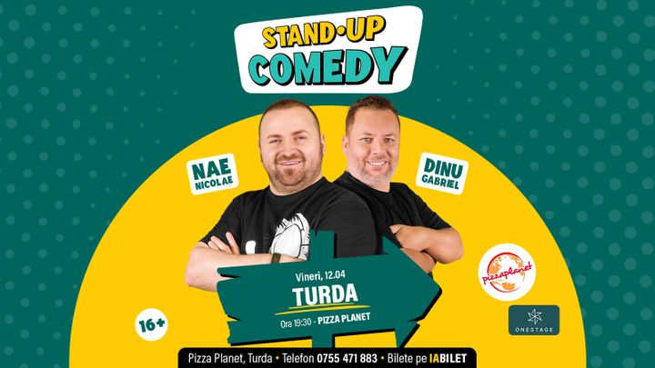 Turda: Stand-up cu Nae Nicolae și Gabriel Dinu