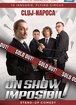Cluj-Napoca: Stand-up Comedy „Un Show Imposibil 7” cu Dima, Dinu, Trică și Havriciuc