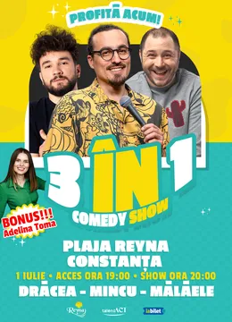 Constanta: Dracea - Mincu - Malaele - 3 in 1 Comedy Show