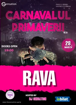 Constanta: Carnavalul Primăverii – RAVA | The Sensation Teens
