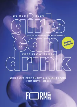 Girls Can Drink: Free Flow Party at FORM Space