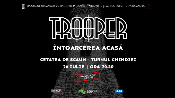 Târgoviște: Trooper - Întoarcerea acasă