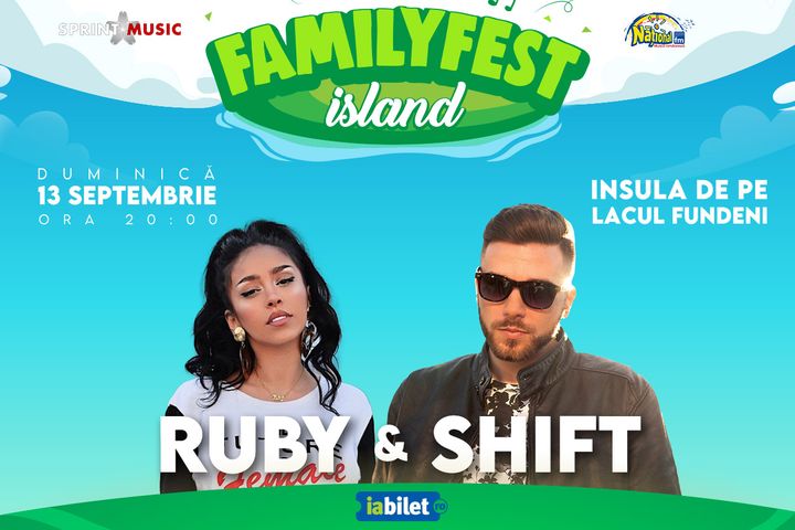 Concert Ruby & Band impreuna cu Shift @ #FAMILYFEST Island