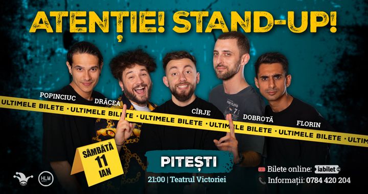 Pitesti: Stand-up comedy cu Drăcea, Cîrje, Florin, Dobrotă și Popinciuc
