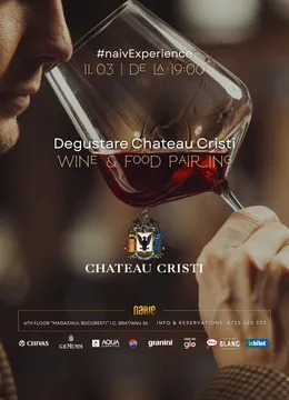 #naivExperience: Degustare CHATEAU CRISTI - Wine&Food Pairing