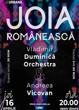 Iași: Joia Românească cu Vladimir Duminică Orchestra & Andreea Vicovan