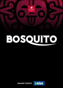 Baia Mare: Bosquito • Log Out