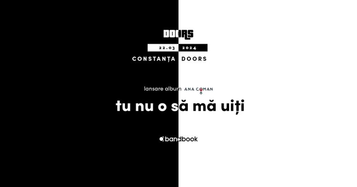 Constanta:  Ana Coman  • Lansare de album “Tu nu o să mă uiți" •