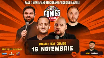 Stand-up cu Andrei Ciobanu, Raul Gheba, Bogdan Mălăele, Mane Voicu și Edi Rădoiu la ComicsClub!
