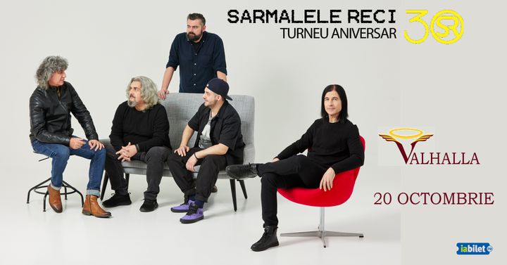 Bacău: Sarmalele Reci – Turneu aniversar 30 de ani @Valhalla