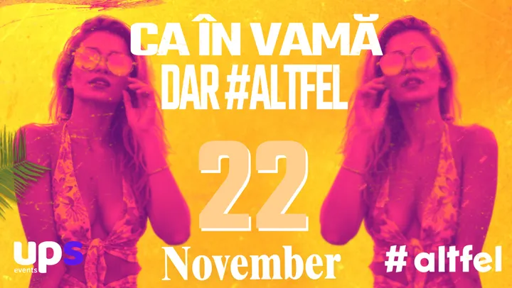 Ca în Vamă, dar #ALTFEL