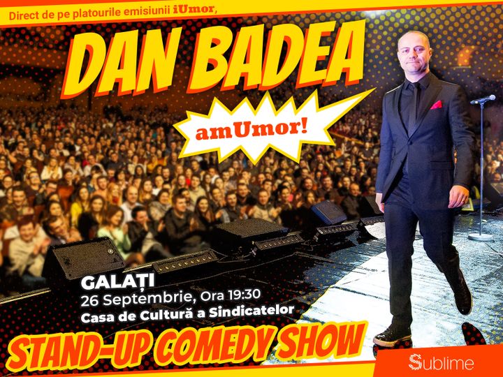 Stand Up Comedy: Dan Badea - amUmor @Galati