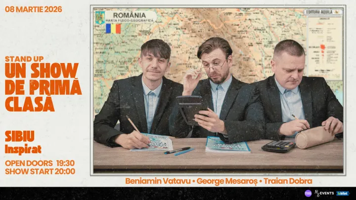 Sibiu: Un Show de Primă Clasă - Stand-up Comedy cu Beniamin Vatavu, George Mesaroș și Traian Dobra