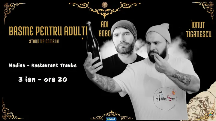 Medias: Stand-up comedy cu Tiganescu si Adi Bobo - Basme pentru Adulti
