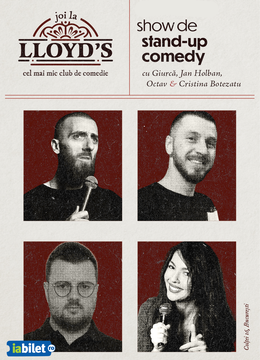 Lloyd's: Stand-up comedy cu Radu Giurcă, Jan Holban, Octavian Preda și Cristina Botezatu