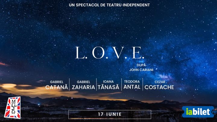 L.O.V.E. - spectacol de teatru
