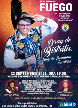 Bistrita: „Drag de Bistrița, drag de România noastră!” – Paul Surugiu - FUEGO alături de Ansamblul Folcloric Național „Transilvania”