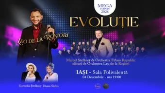 Iasi: Evoluție | Turneu Leo de la Roșiori