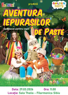 Sibiu: Aventura Iepurașilor de Paște