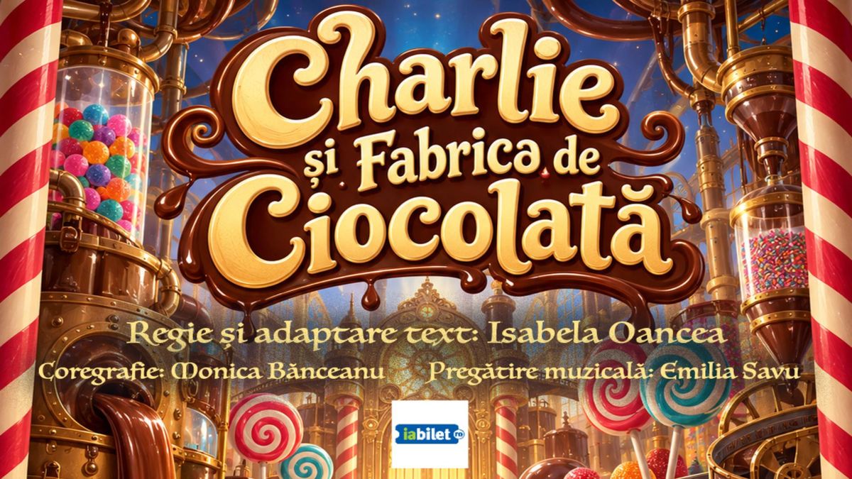 Charlie și Fabrica de Ciocolată