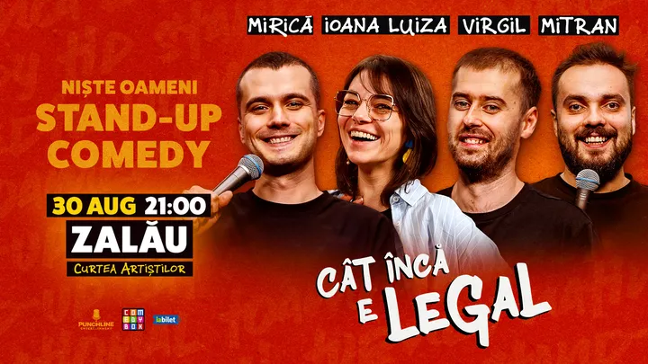 Zalau: Stand-up Comedy cu Mirică, loana Luiza, Virgil Ciulin și Mitran | Cât încă e legal