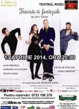 Traieste-ti fanteziile - Teatrul Rosu