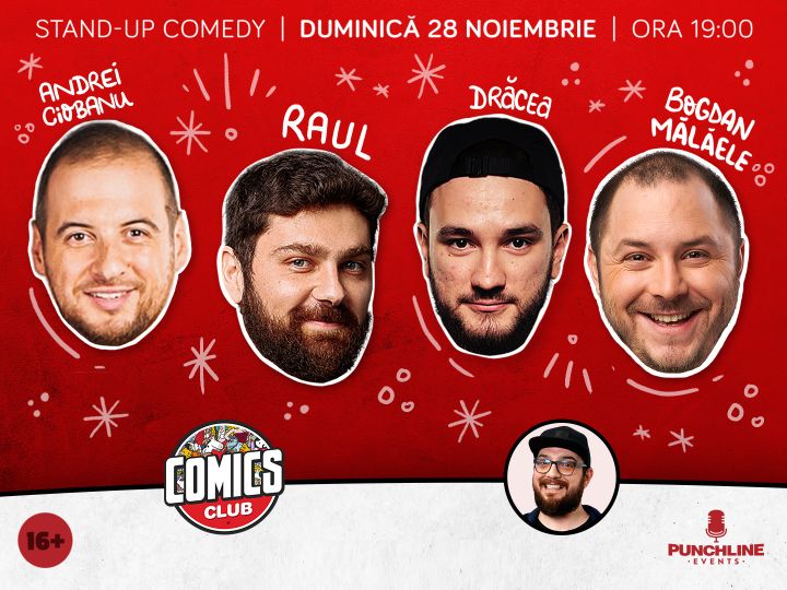 Stand-up cu Raul, Andrei Ciobanu, Drăcea și Bogdan Mălăele la ComicsClub!