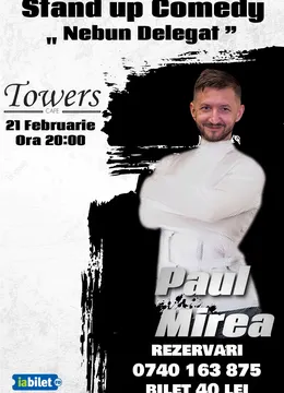 Targu Jiu: Stand-up Comedy "Nebun Delegat By PsihoPaul" cu Paul Mirea