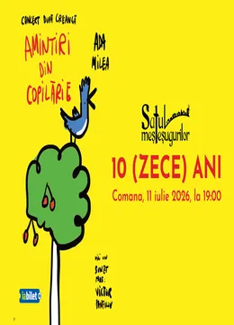 Comana: Ada Milea, Concert după Creangă - Amintiri din copilărie. Concert aniversar - Satul meșteșugurilor 10 ani