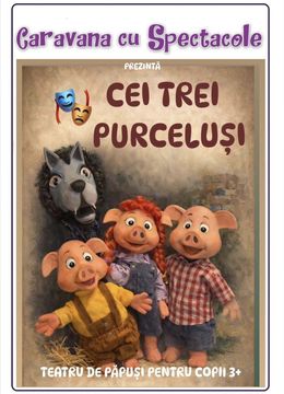 Corbeanca: Povestea celor trei purceluși  – teatru pentru copii @ Trattoria Paradis
