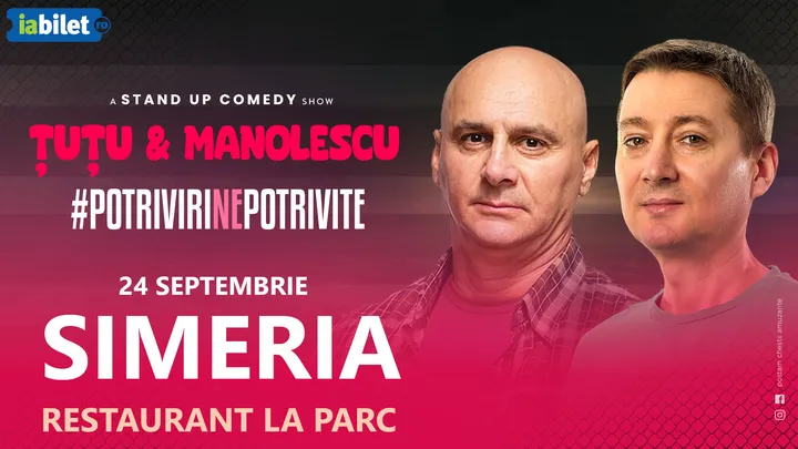 Simeria: Stand-up Comedy - Dan Tutu si Cristi Manolescu