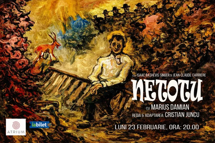 Sibiu: Netotu’ – după Isaac Bashevis Singer și Jean-Claude Carrière