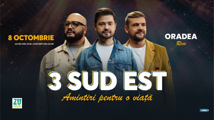 Oradea: Concert 3 Sud Est  "Amintiri pentru o viata"