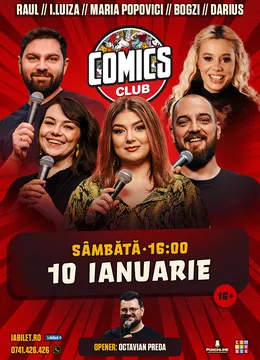Stand-up cu Maria Popovici, Raul, Ioana Luiza, Bogzi și Anisia la ComicsClub!