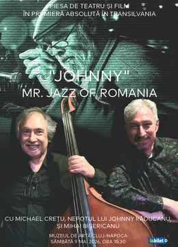 Piesa de teatru "Johnny – Mr Jazz of Romania"