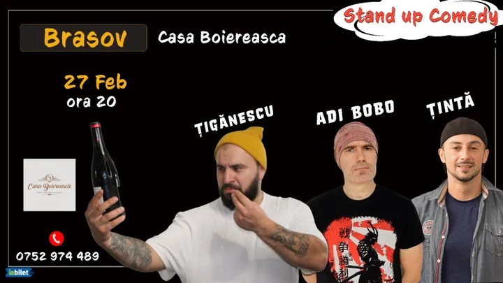 Brasov: Stand-up comedy cu Țigănescu, Țintă și Adi Bobo