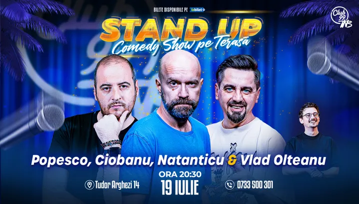 Stand up Comedy cu Popesco, Andrei Ciobanu, Natanticu - Vlad Olteanu la Terasa TNB