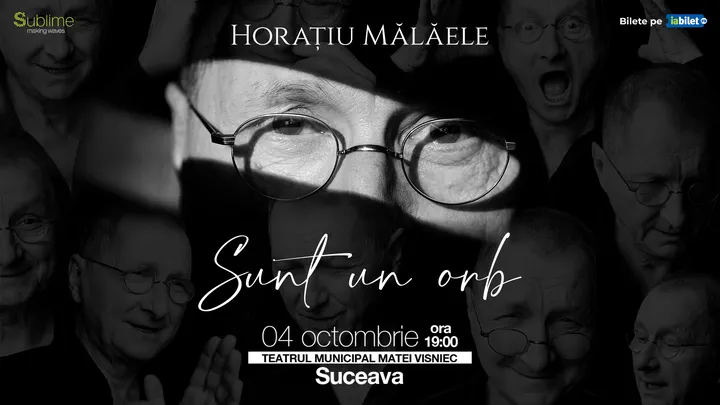 Suceava: Horatiu Malaele - Sunt un Orb