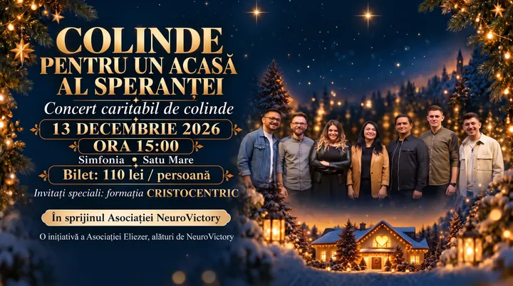 Satu Mare: Concert caritabil – Colinde pentru un acasă al speranței (Cristocentric)