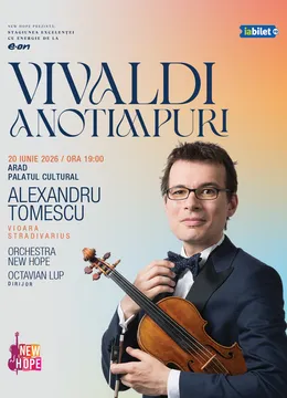 Arad: "Vivaldi - Anotimpuri" cu violonistul Alexandru Tomescu