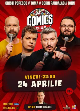 Stand-up cu Cristi Popesco, Toma, Sorin Pârcălab și John la ComicsClub!