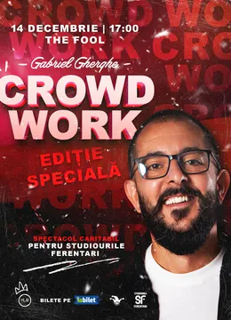 Spectacol Caritabil - Gherghe + Publicul = Crowd Work | Ediție Specială